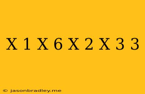 (x-1)(x+6)-(x-2)(x-3)=3