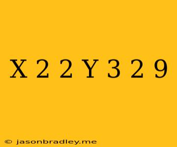 (x-2)^2+(y+3)^2=9