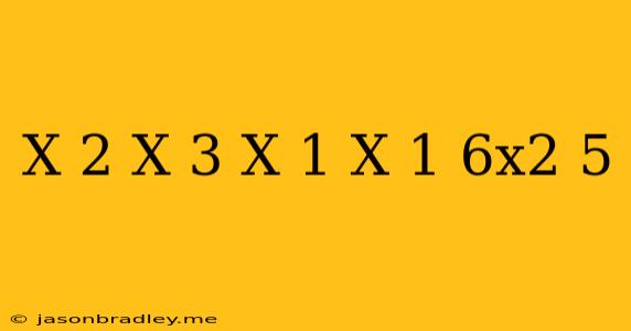 (x-2)^x-3(x+1)(x-1)+6x^2=5