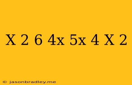 (x-2)(6-4x)+(5x+4)(x-2)