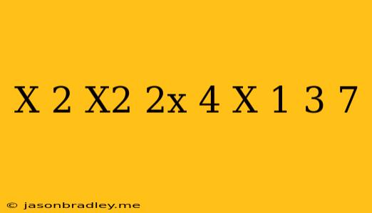 (x-2)(x^2+2x+4)-(x-1)^3+7