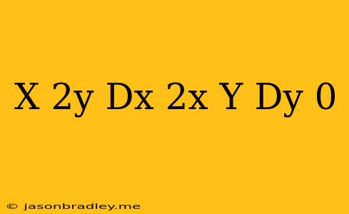 (x-2y)dx+(2x+y)dy=0