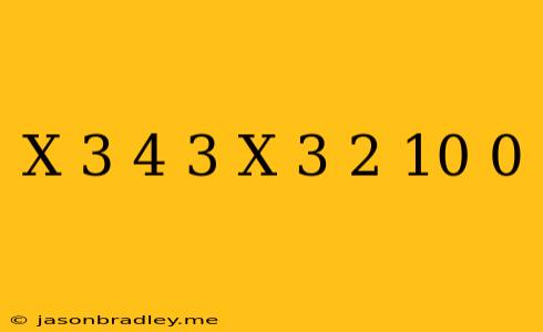 (x-3)^4-3(x-3)^2-10=0