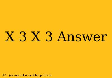 (x-3)(x+3) Answer