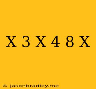 (x-3)(x+4)+8=x