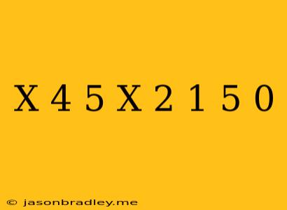 (x-4/5)(x+2 1/5)=0