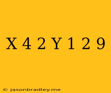 (x-4)^2+(y+1)^2=9