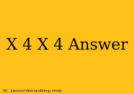 (x-4)(x-4) Answer