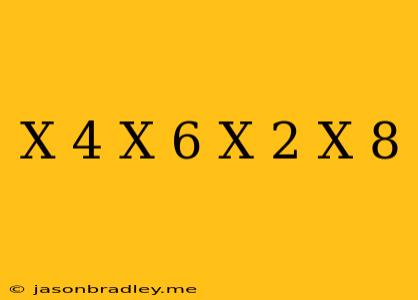 (x-4)(x-6)=(x+2)(x-8)