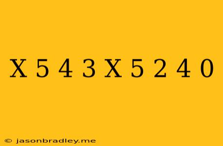 (x-5)^4-3(x-5)^2-4=0