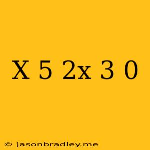 (x-5)(2x+3)=0