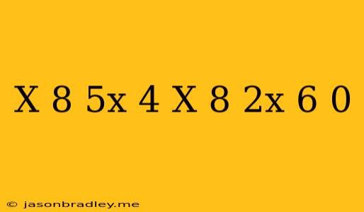 (x-8)(5x+4)-(x-8)(2x+6)=0