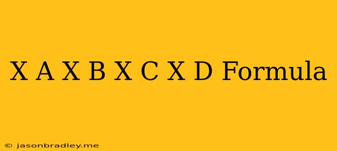 (x-a)(x-b)(x-c)(x-d) Formula