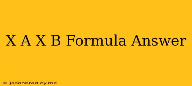 (x-a)(x-b) Formula Answer