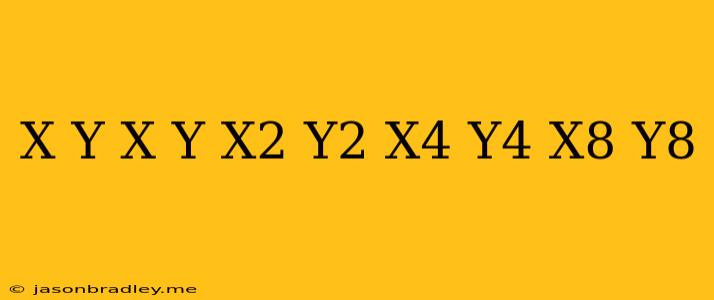 (x-y)(x+y)(x^2+y^2)(x^4+y^4)(x^8+y^8)