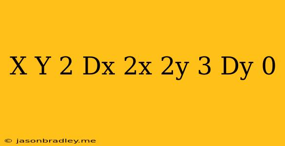 (x-y-2)dx-(2x-2y-3)dy=0