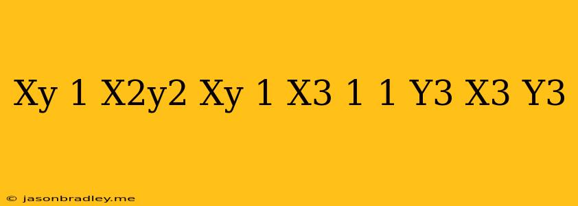 (xy+1)(x^2y^2-xy+1)+(x^3-1)(1-y^3)=x^3+y^3