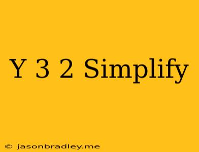 (y+3)^2 Simplify