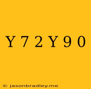 (y-7)^2(y+9)=0