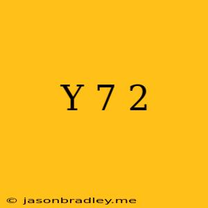 (y-7)^2