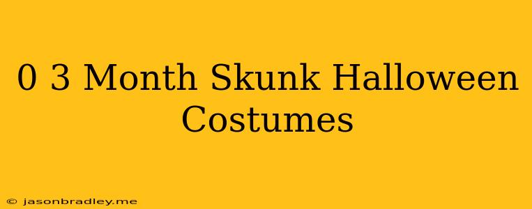 0-3 Month Skunk Halloween Costumes