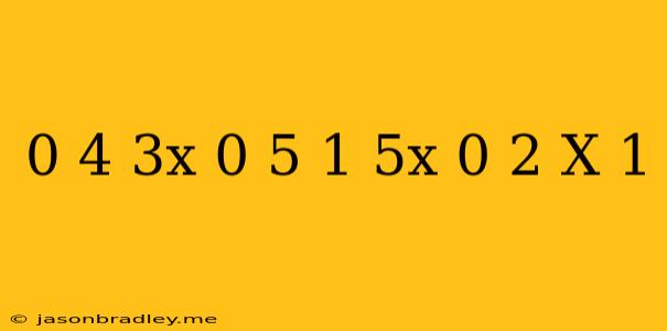 0 4(3x-0 5)=1 5x+0 2(x+1)