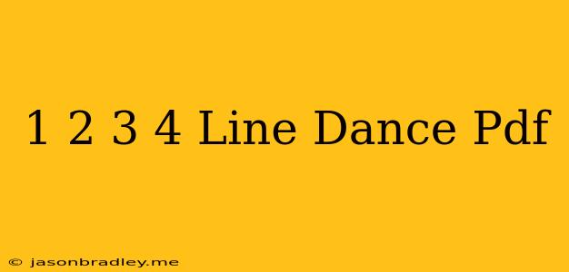 1 2 3 4 Line Dance Pdf