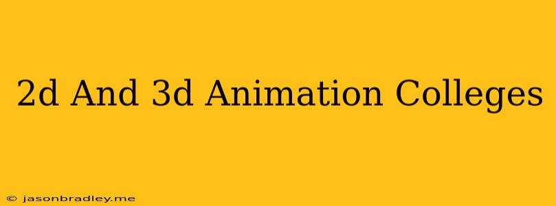 2d And 3d Animation Colleges