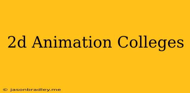 2d Animation Colleges