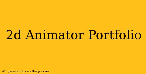 2d Animator Portfolio