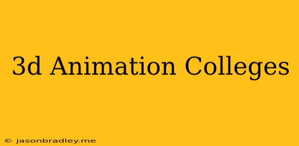 3d Animation Colleges