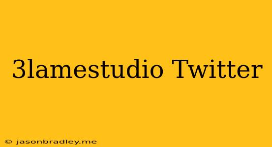 3lamestudio Twitter