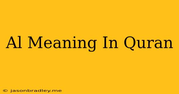 Al Meaning In Quran