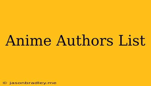 Anime Authors List