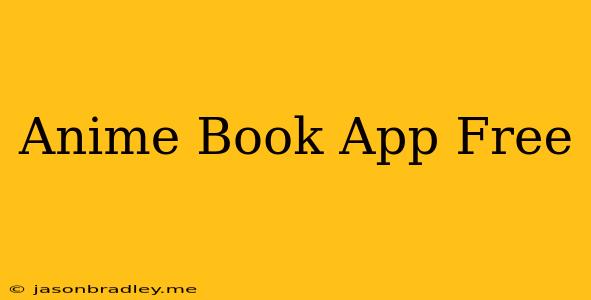 Anime Book App Free