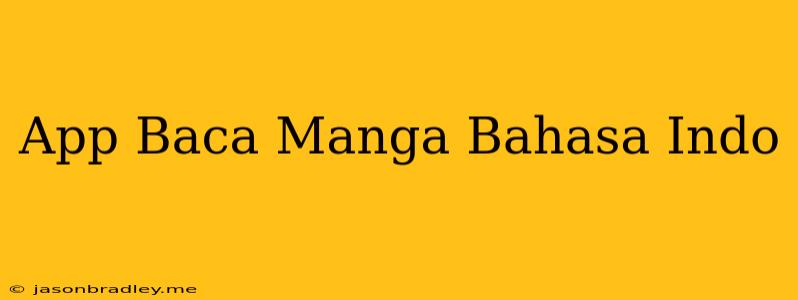 App Baca Manga Bahasa Indo