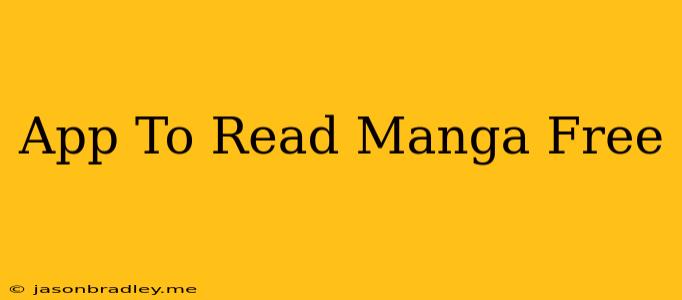 App To Read Manga Free