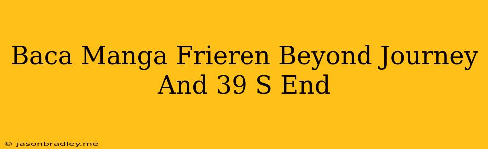 Baca Manga Frieren Beyond Journey's End