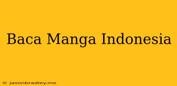 Baca Manga Indonesia