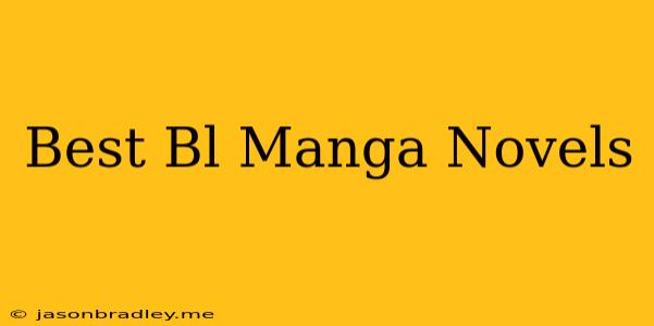 Best Bl Manga Novels